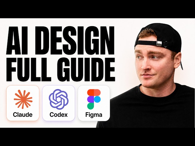 Designing With AI: Claude, Codex, Figma | Full Guide