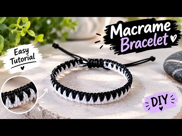 How to Make a Beautiful Black & White Macrame Bracelet | Easy DIY Tutorial ❤️