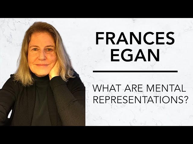 What are Mental Representations? | Frances Egan & Robinson Erhardt