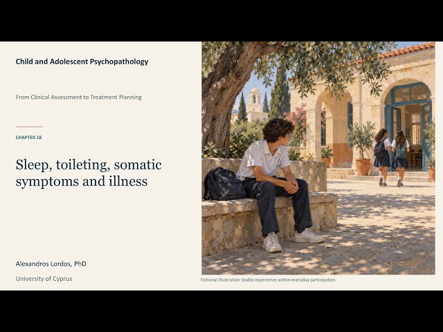 PSY 747_EN_18 | Sleep, toileting, somatic symptoms and illness