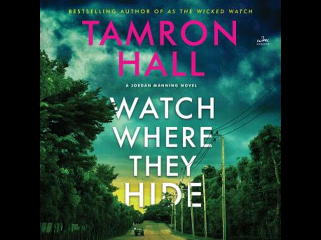 Watch Where They Hide: A Jordan Manning Novel Audiobook by Tamron Hall