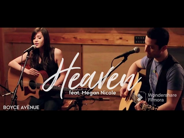 Heaven - Boyce Avenue feat. Megan Nicole
