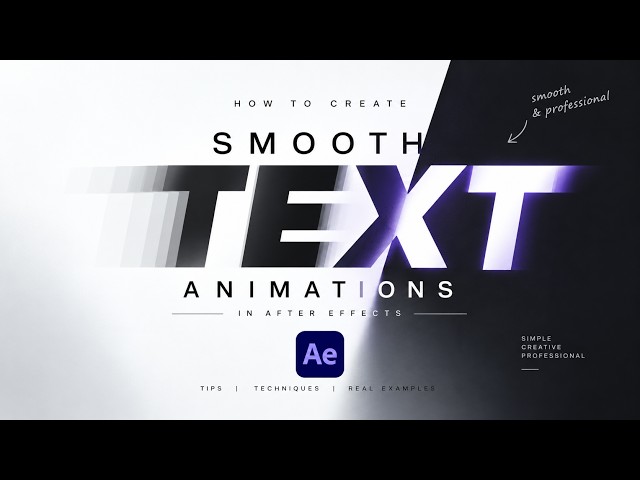 How to Create Smooth Text Animations in After Effects
