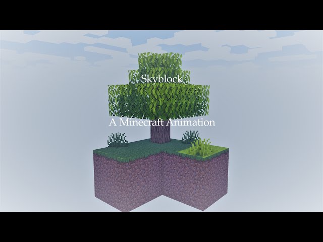 Skyblock - A Minecraft Animation