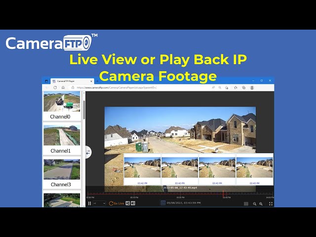 CameraFTP Browser-based Viewer: Live view or play back security camera footage from anywhere