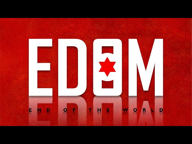 Edom: End of the World Part 1