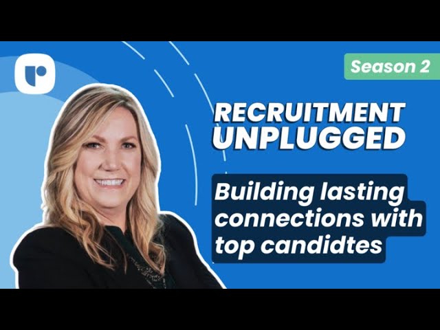 Boost Your Recruiting Success: Lisa Dean's Tips For Building Strong Candidate Connections