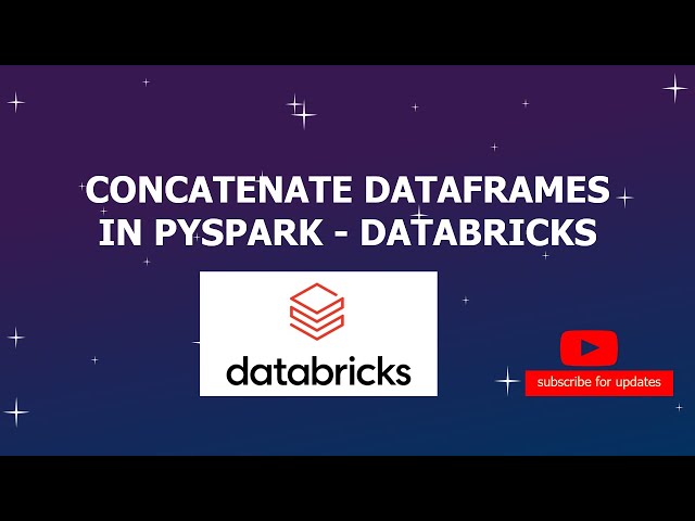 Concatenate dataframes in pyspark - Databricks