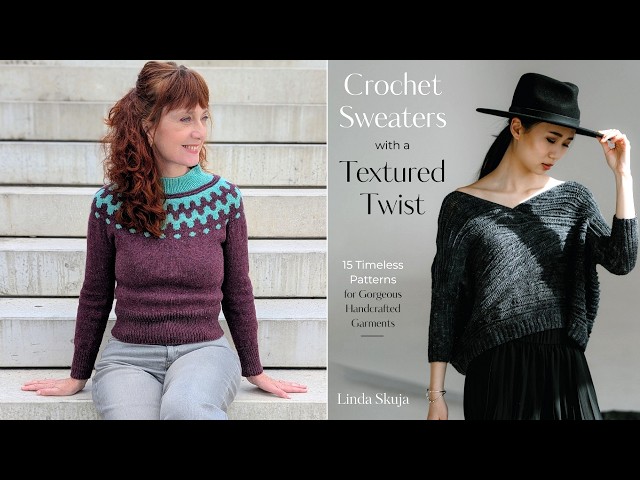 Ooey Gooey, Oslo Hat tutorial & Textured Crochet Garments with Linda Skuja - Ep.170- Fruity Knitting