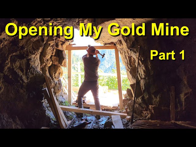 Opening My Gold Mine! Part 1 Timbering The Portals