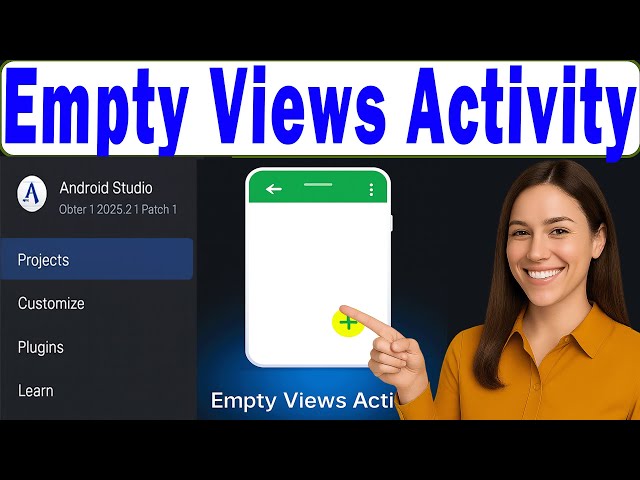 How To Create Empty Views Activity In Android Studio (FAST & Easy)