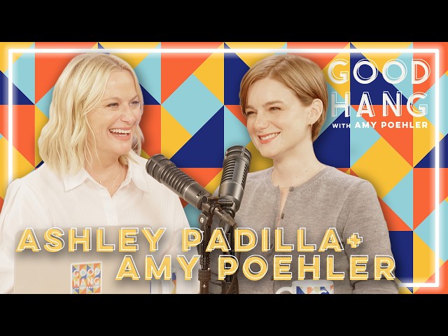 Ashley Padilla | Good Hang with Amy Poehler