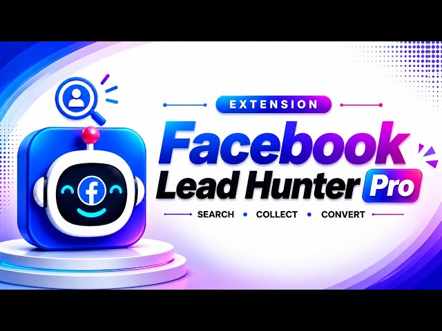 How to Collect Leads of High-Qualified Clients Using the Facebook Lead Hunter Pro Extension!🔥