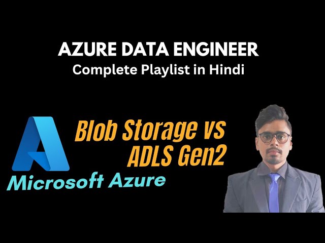 Blob Storage vs Data Lake in Azure