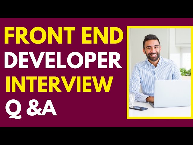 Top 25 Front End Developer Interview Question and Answers for 2026