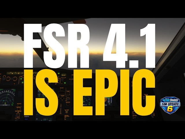 How to Fix FSR 4.1 + Frame Gen in MSFS 2024 SU6 — NO MODS!
