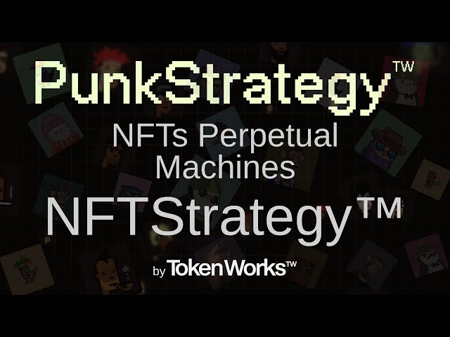 PunkStrategy & NFTStrategy | NFTs Perpetual Machines
