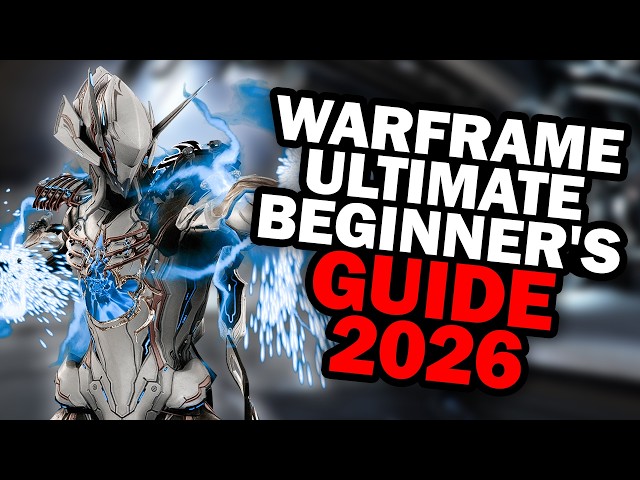 Warframe Ultimate Beginner's Guide 2026