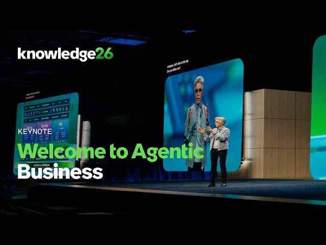 Welcome to Agentic Business | ServiceNow Knowledge 2026 Opening Keynote