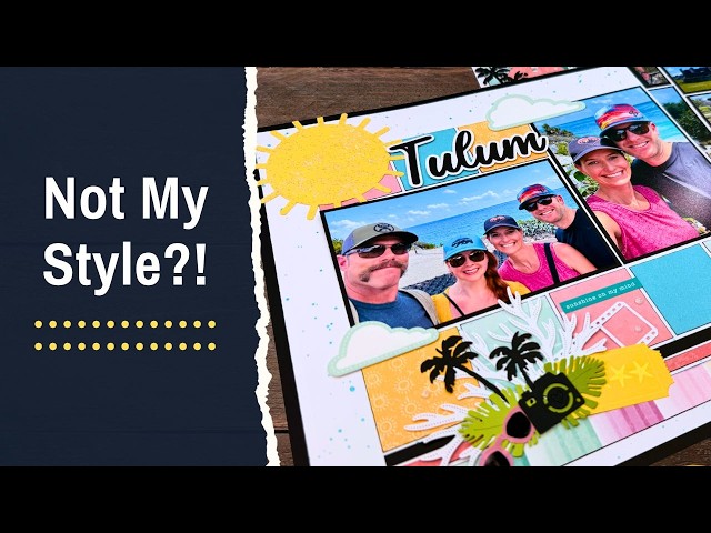 This Scrapbook Sketch Surprised Me!
