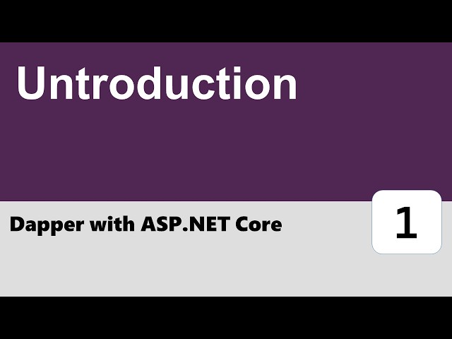 Dapper in ASP.NET Core #1 - Untroduction