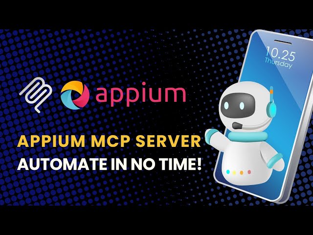 📱 Appium + MCP Server: Automate Mobile Tests with Plain English