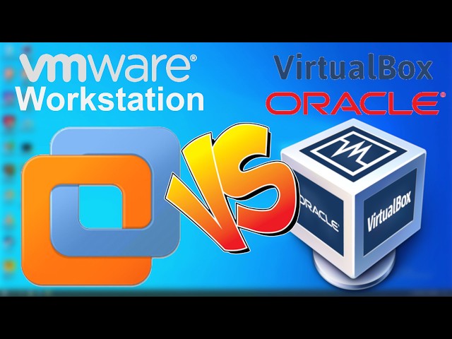 Both Free!  Which is better?  Vmware Workstation vs Oracle Virtualbox