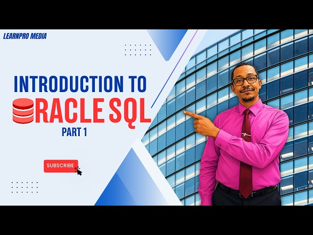 INTRODUCTION TO ORACLE SQL PART 1