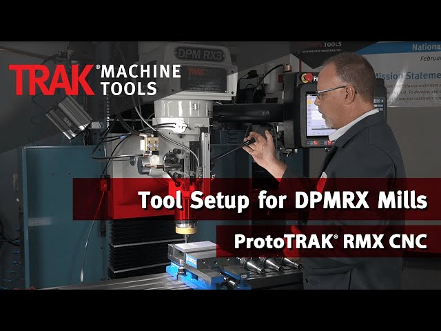 Tool Setup for DPMRX Mills | ProtoTRAK RMX CNC