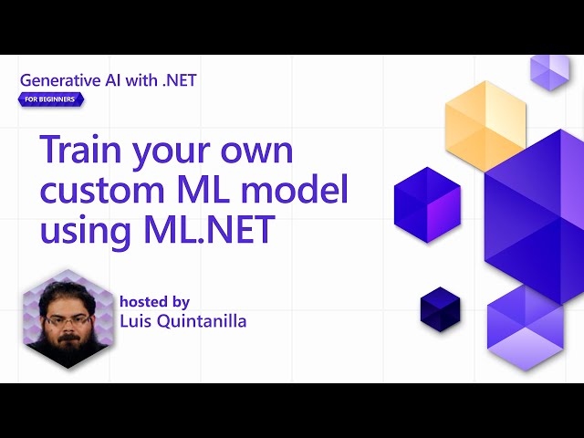Train your own custom ML model using ML.NET [Pt 10] | Generative AI with .NET for Beginners