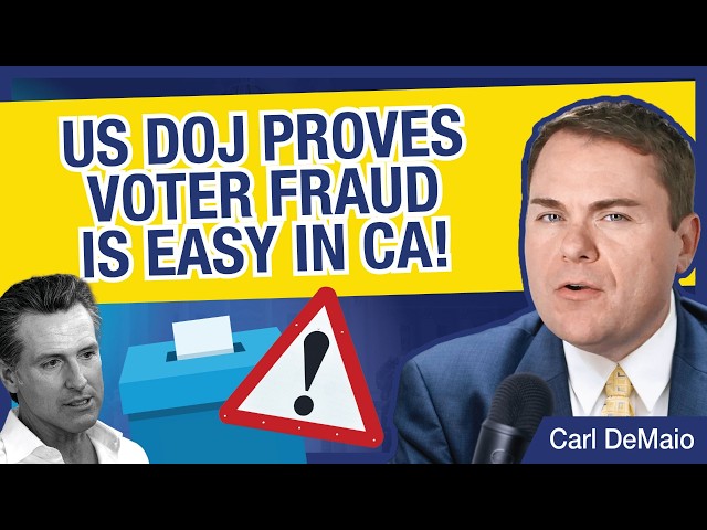 US DOJ Proves Voter Fraud is Easy in CA!