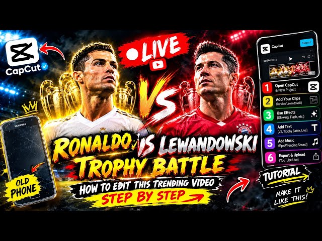 🔴 LIVE: RONALDO vs LEWANDOWSKI 🏆 | How to Make This TRENDING Football Edit in CapCut — Step by Step!