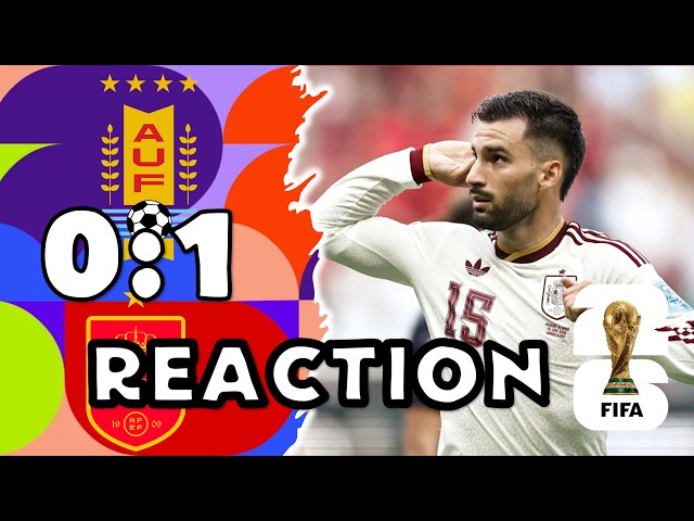 2026 World Cup Uruguay vs Spain 0-1 | Reaction
