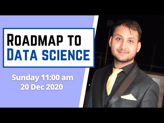 Roadmap to Data science by Utsav Aggarwal | Senior Data Scientist at Oracle