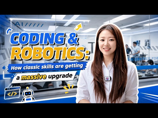 Coding & robotics: How classic skills are getting a massive upgrade
