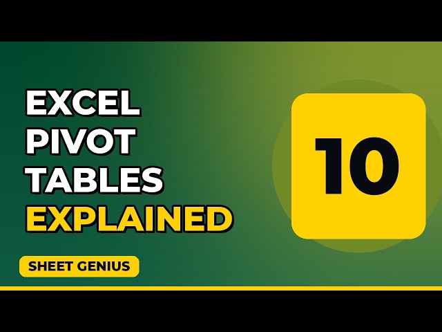Excel Pivot Tables Explained in 10 Minutes
