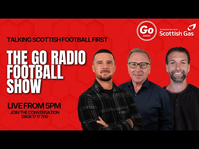 Midweek European Action and Old Firm Preview | The Go Radio Football Show