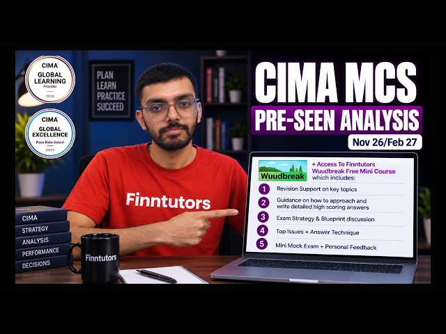 CIMA MCS Nov26/Feb27 | Wuudbreak Pre-seen Analysis + Exam Strategy Explained