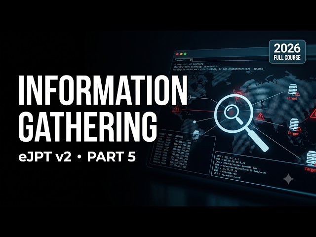 eJPT v2 Full Course 2026 Part 5 | Information Gathering & Reconnaissance | Ethical Hacking