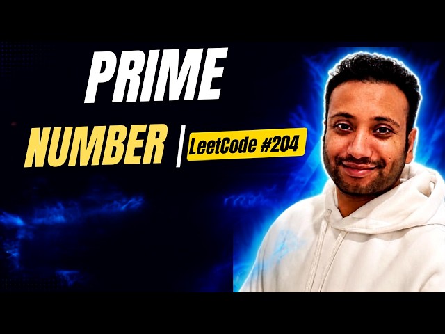 DSA Bangla Series: LeetCode 204 | Prime Number | Problem Solving