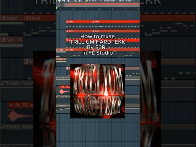 How to mkae 'TRILLIUM HARDTEKK' By S3RL In FL Studio #hardtekk #flstudio