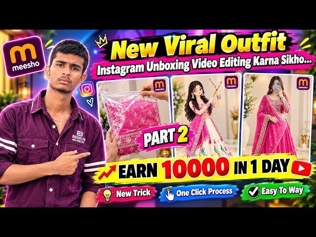 Viral Outfit Unboxing Video Kaise Edit Kare? | Instagram Viral Outfit Reel | Meesho Affiliate 🔥