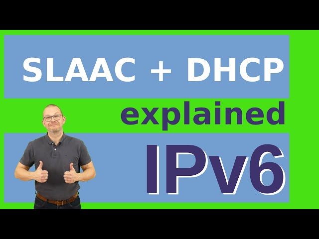 IPv6 explained - SLAAC and DHCPv6 (IPv6 from scratch part 2)