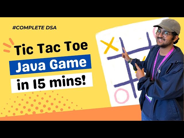 Tic Tac Toe Java Game in Under 15 Minutes