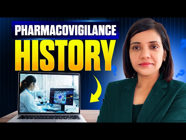 History of Pharmacovigilance Explained | Development Milestones and Interview Guide
