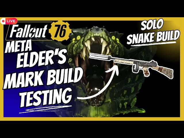 Solo Snakes With the new META Elder's Mark Build | Fallout 76 LIVE