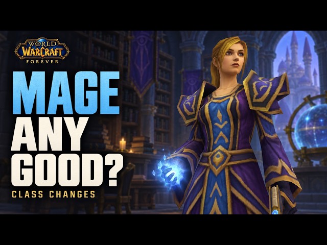 Mage - Is It Any Better Though? | Wow Forever 2026
