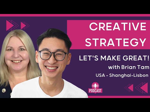 Creative Strategy with Brian Tam