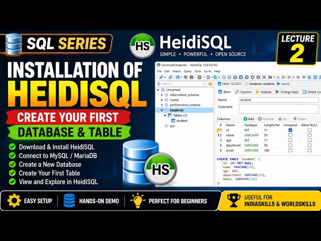 Lecture 2: HeidiSQL Installation | Create Your First Database & Table