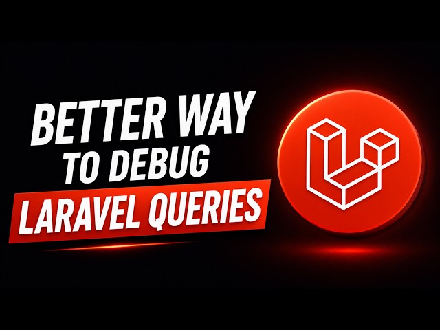 Better Way to Debug Laravel Queries
